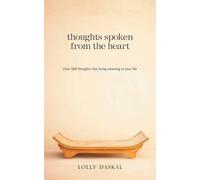 Lolly Daskal Thoughts Spoken From the Heart (Tascabile)