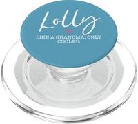 Lolly Like A Grandma Only Cooler Heart Mother's Day Lolly PopSockets PopGrip per MagSafe