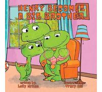 Lolly Writes Henry Becomes a Big Brother (Tascabile) Henry the Dinosaur