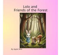 Lolo and Friends of the Forest