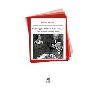 L'oltraggio di Pirandello e Dante. Dio, inconscio, fantasmi, poesia