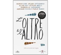 L'oltre e l'altro. Sette variazioni sul viaggio. Con e-book