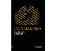 L'oltremondo - Ereddia Emiliano