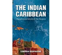 Lomarsh Roopnarine The Indian Caribbean (Copertina rigida)