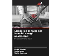 Lombalgia comune nei bambini e negli adolescenti: Prevalenza e fattori di rischio