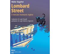 Lombard Street. Il mercato monetario inglese