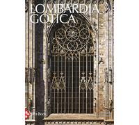 Lombardia gotica. Ediz. a colori