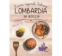 Lombardia in bocca. Ediz. italiana e inglese