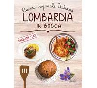 Lombardia in bocca. Ediz. italiana e inglese