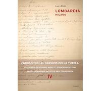 Lombardia milano. Conoscitori al servizio della tutela. I cataloghi di Giovanni Morelli e Gustavo Frizzoni per il patrimonio artistico dell’Italia unita
