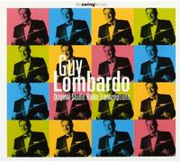 Lombardo Guy - Original Studio Radio Transcriptions