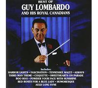 Lombardo, Guy & Royal Canadians - Best Of Guy Lomabrdo & Royal C