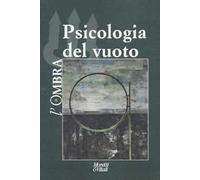 L'ombra (2021). Vol. 18: Psicologia del vuoto.