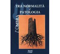 L'ombra (2025). Vol. 1: Tra normalità e patologia