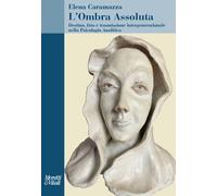 L'ombra assoluta. Destino, fato e trasmissione intergenerazionale nella ps...