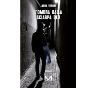 L'ombra dalla sciarpa blu - 2024 - Morellini (Delitti di lago)