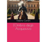 L'Ombra degli Acquaviva