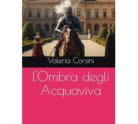 L'Ombra degli Acquaviva