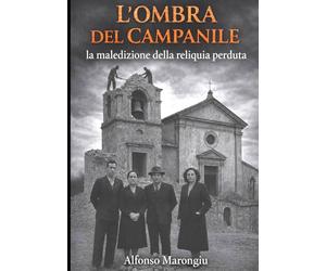 L'ombra del campanile: La maledizione della reliquia perduta
