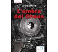 9788873883241 L'ombra del chaos - Maurizio Parodi