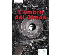 L'ombra del chaos - [Liberodiscrivere]
