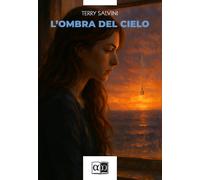 L'ombra del cielo - 2025 - Aporema Edizioni
