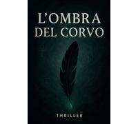 L'OMBRA DEL CORVO