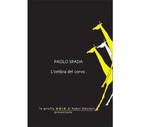 L'ombra del corvo - Spada Paolo