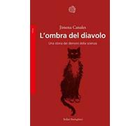 L'ombra del diavolo. Una storia dei demoni della scienza