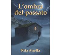 L'Ombra del passato