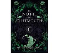 L'ombra del patrono. Le notti di Cliffmouth