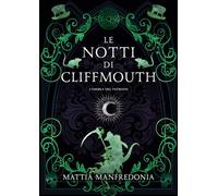 L'ombra del patrono. Le notti di Cliffmouth: Volume