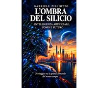L'ombra del silicio