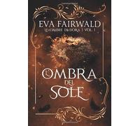 L'ombra del sole: "Le ombre di Dora n°1"
