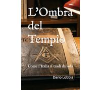 L'Ombra del Tempio: Come l'Italia si tradì da sola