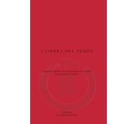 L'ombra del tempo: Logbook minimale di serie televisive per custodire le atmosfere che restano