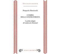 L'ombra della confraternita. La prima indagine del commissario Montanari