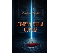 L'ombra della Cupola: 2