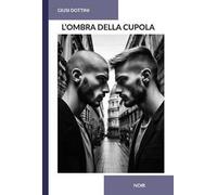L'ombra della cupola