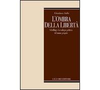 L'ombra della libertà. Schelling e la teologia politica del nome propria