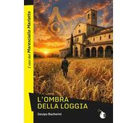 L'ombra della Loggia. I casi del Maresciallo Marletta