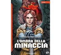 L'ombra della minaccia - Benvenuti Antonio