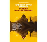 L'OMBRA DELLA MONTAGNA - ROBERTS GREGORY DAVID - BEAT