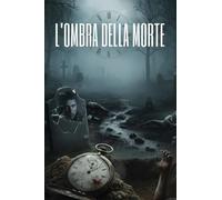 L'OMBRA DELLA MORTE