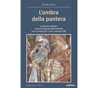 L'ombra della pantera. Vicende del condottiero Castruccio Castracani degli Antel