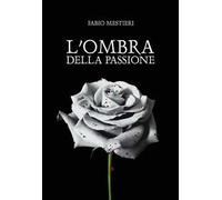 L'ombra della passione