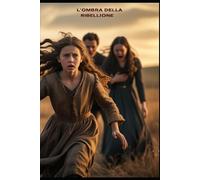 L'ombra della ribellione