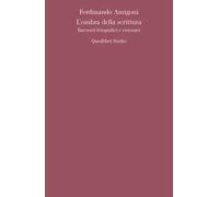 L' ombra della scrittura. Racconti fotografici e visionari