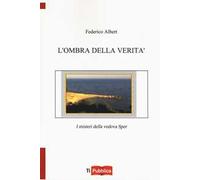 L'ombra della verità. I misteri della vedova Sper