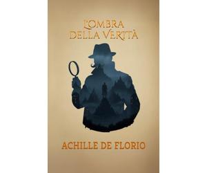 L'Ombra della Verità: La sfida più difficile